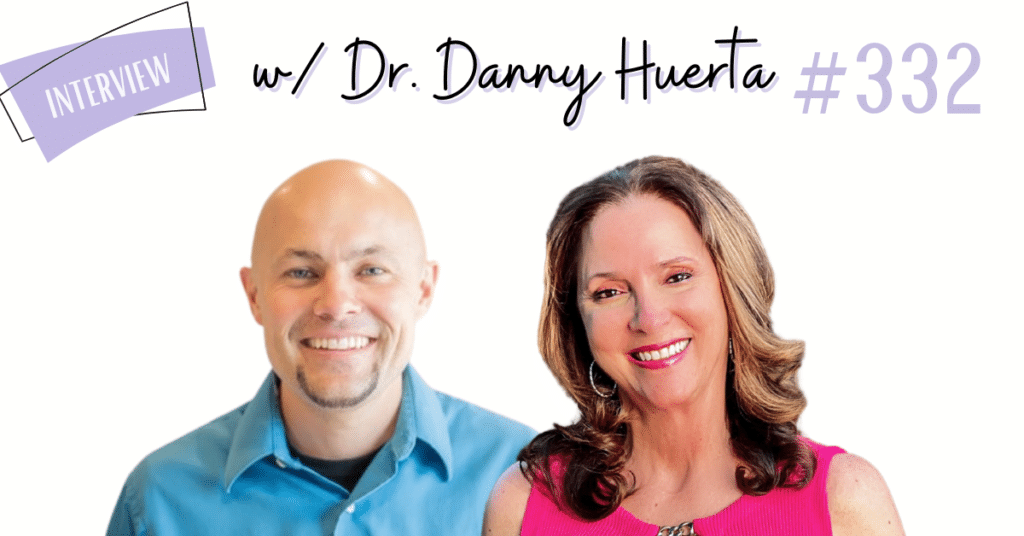 Dr. Danny Huerta Unveiling the 7 Traits of Effective Parenting